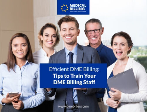 Efficient DME Billing: Tips to Train Your DME Billing Staff