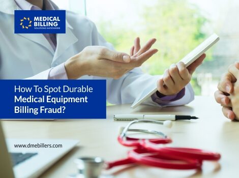 Spot Durable Medical Equipment Billing Fraud